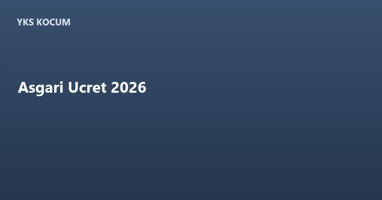 Asgari Ücret 2026: Net-Brüt, Zam ve Öğrenci Bütçesi