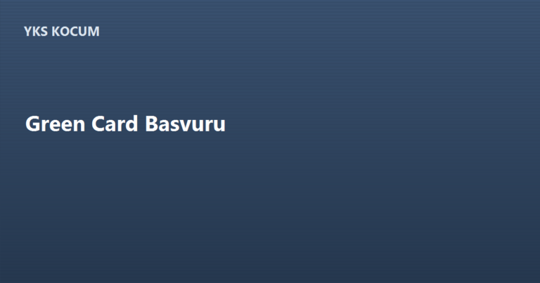 Green Card Başvuru Şartları: Kategoriler ve Gerçekçi Checklist