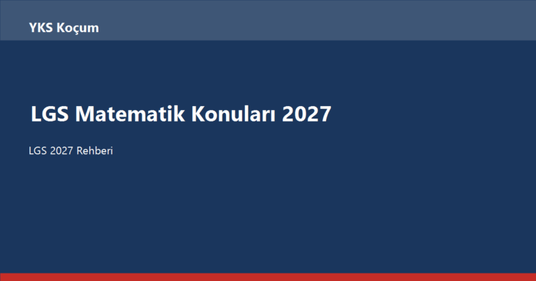 LGS Matematik Konuları 2027: Ünite Ünite Net Artırma Rehberi
