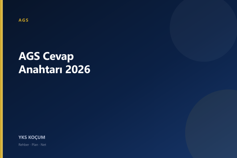 AGS Cevap Anahtarı 2026: 3 Turlu Kontrol ve Net Analizi