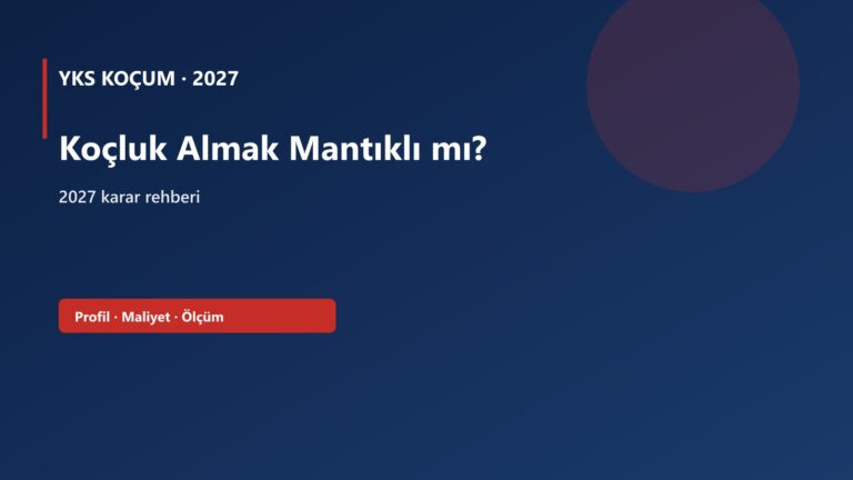 Koçluk Almak Mantıklı mı? — YKS Koçum 2027 kapak