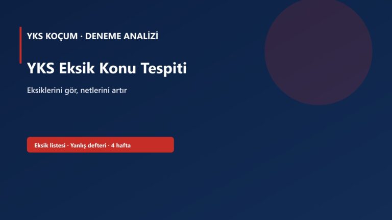YKS eksik konu tespiti: deneme sonrası eksik listesi, yanlış defteri ve 4 haftalık kapatma döngüsü kapak görseli
